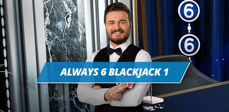 Always 6 Blackjack 1 in LCTopBlackjack
