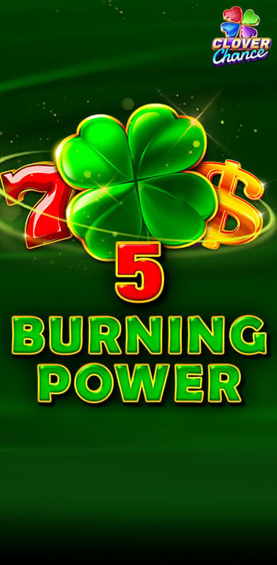 5 Burning Power Clover Chance in gr_specialfeatured