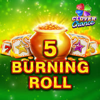5 Burning Roll Clover Chance