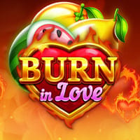 Burn in Love